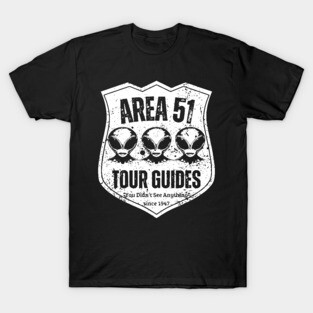 Area 51 Tour Guides – You Didn’t See Anything T-Shirt
