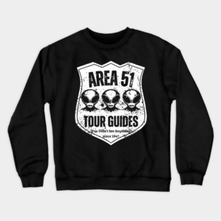 Area 51 Tour Guides – You Didn’t See Anything Crewneck Sweatshirt