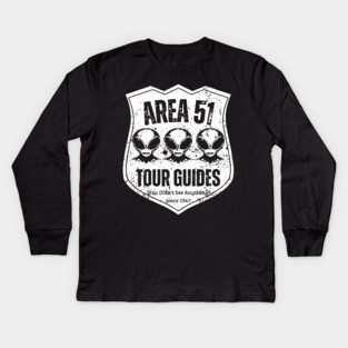 Area 51 Tour Guides – You Didn’t See Anything Kids Long Sleeve T-Shirt