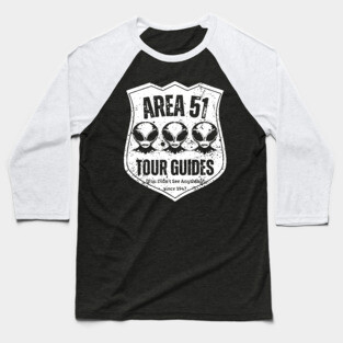 Area 51 Tour Guides – You Didn’t See Anything Baseball T-Shirt