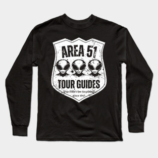 Area 51 Tour Guides – You Didn’t See Anything Long Sleeve T-Shirt