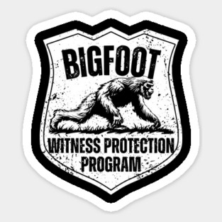 Bigfoot Witness Protection Program – Keep Him Safe! Magnet
