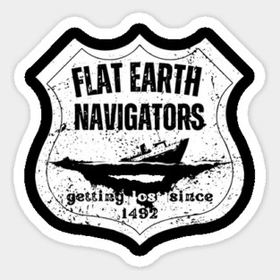 Flat Earth Navigators – Getting Lost Since 1492 Magnet
