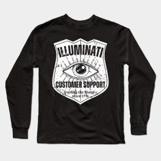 Illuminati Customer Support – Guiding the Sheep Since 1776 Long Sleeve T-Shirt