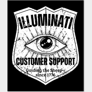 Illuminati Customer Support – Guiding the Sheep Since 1776 Posters and Art