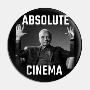 Absolute Cinema Pin
