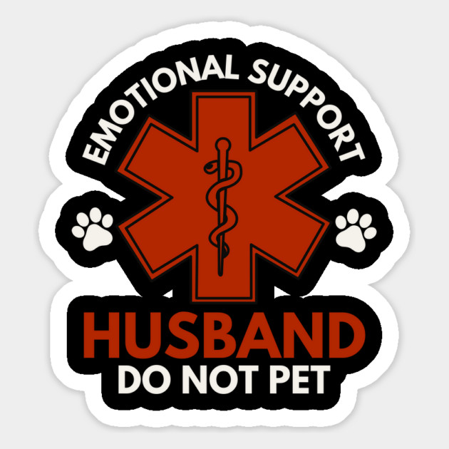 Emotional-Support-Husband-Do-Not-Pet Magnet by Creatifly Graphic Tees