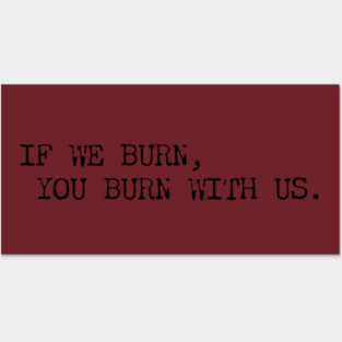 The Hunger Games “If We Burn” Quote Posters and Art