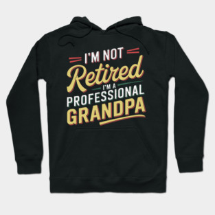 Fathers Day Retired Grandpa Hoodie