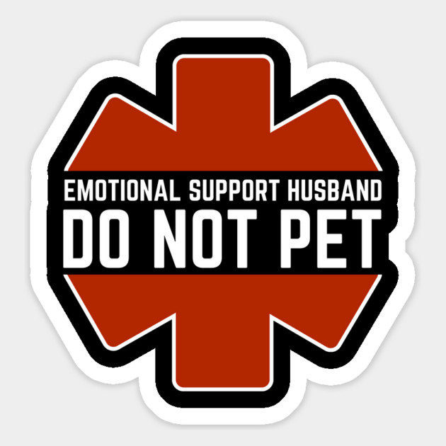 Emotional-Support-Husband-Do-Not-Pet Magnet by Creatifly Graphic Tees