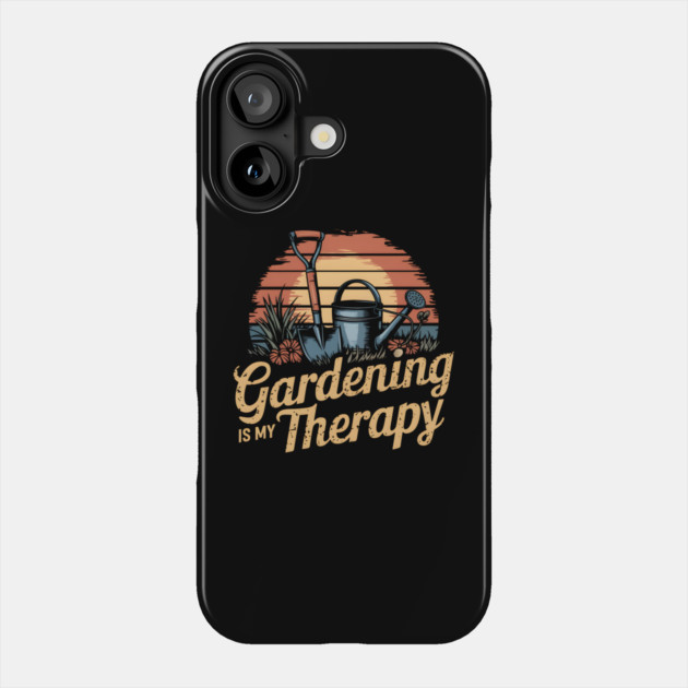Gardening is My Therapy Phone Case by MakerMind8.2