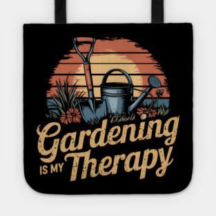 Gardening is My Therapy Tote