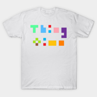 Thing ↩ time Full Chest W/Links T-Shirt