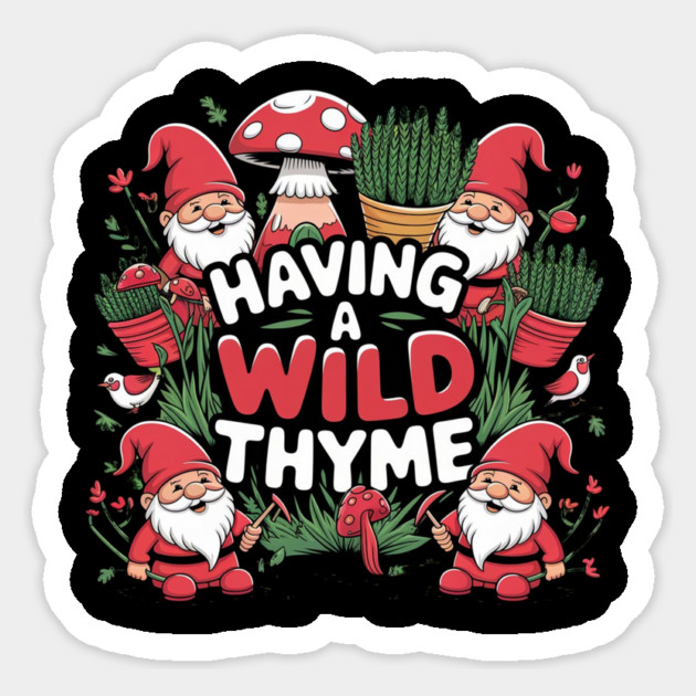 Having a Wild Thyme Sticker by BA