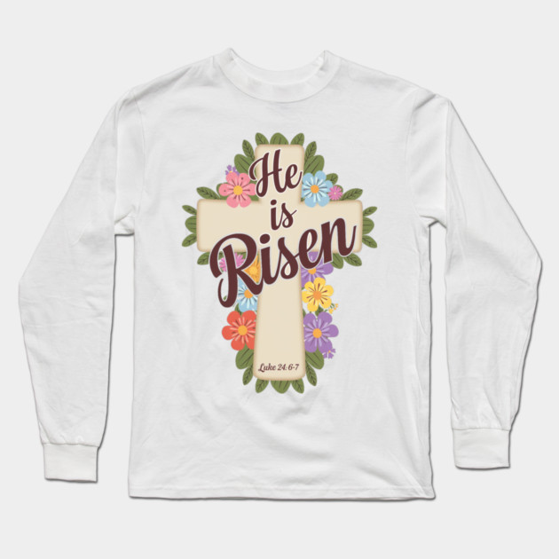 He is Risen - Supernatural Power Long Sleeve T-Shirt by Rox