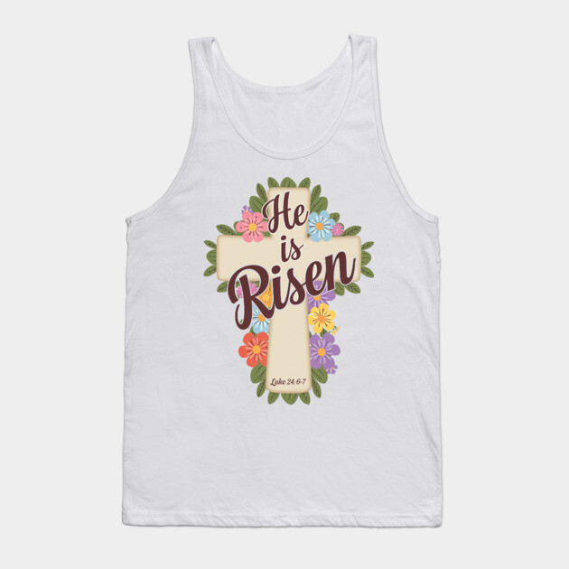 He is Risen - Supernatural Power Tank Top by Rox