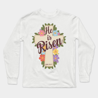 He is Risen - Supernatural Power Long Sleeve T-Shirt
