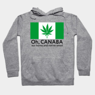 Weed / oh canaba Hoodie