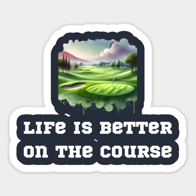 Life is Better on the Course Magnet by Oscar's Store 1