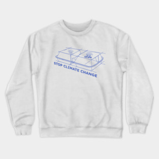 Stop Climate Change Crewneck Sweatshirt