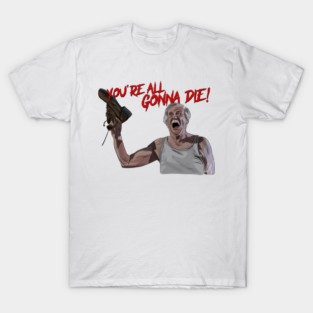 Billy Madison: You're All Gonna Die T-Shirt