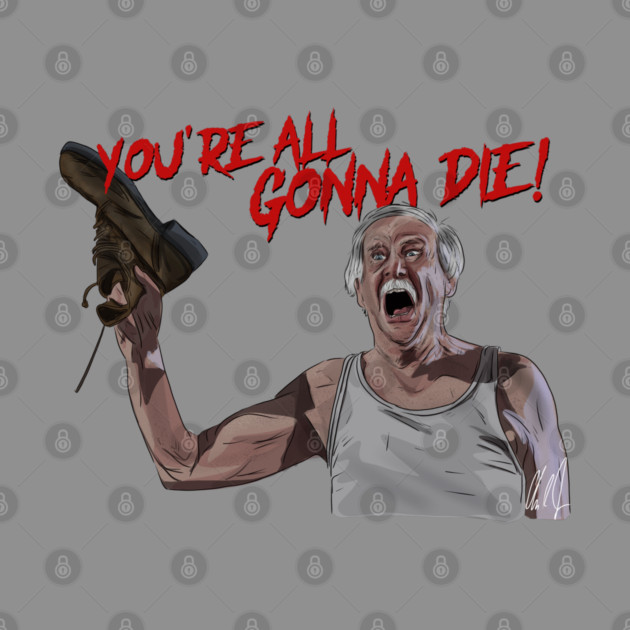 Billy Madison: You're All Gonna Die by 51Deesigns