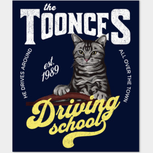 The Toonces Driving School - Est. 1989 Posters and Art