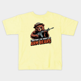 I Support The Right To Arm Bears Kids T-Shirt