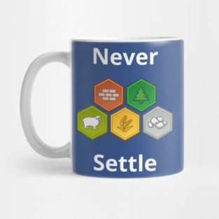 Never Settle Mug