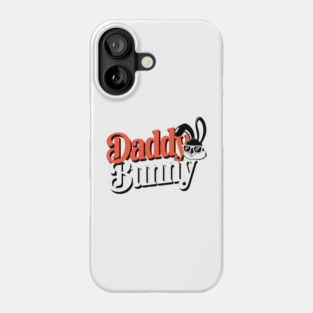 Daddy Bunny Easter Sunday Resurrection Day Rabbit Egg Jesus Phone Case