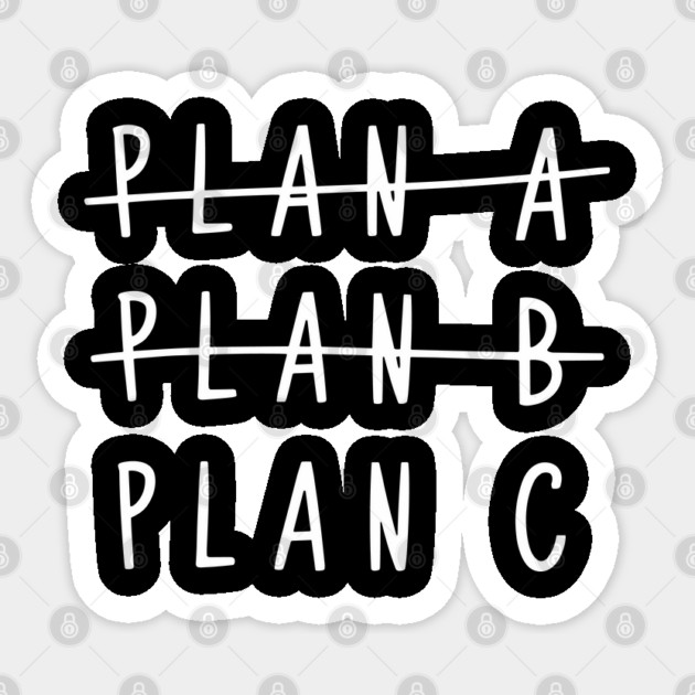 Final Plan Adulting Fail Sarcastic Humor Sticker by Anticorporati