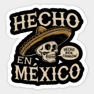 Hecho En Mexico Mexican Chicano Pride Magnet