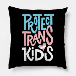 Protect Trans Kids Lgbt Pride Pillow