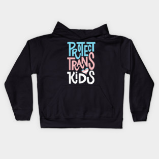 Protect Trans Kids Lgbt Pride Kids Hoodie