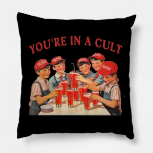 You're In A Cult Anti Fascism Social Club Funny Maga Anti-Trump Pillow