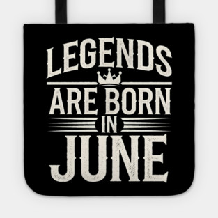 Legends Born in June Tote