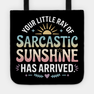 Sarcastic Sunshine Tote
