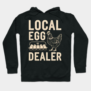 Local Egg Dealer Hoodie