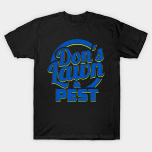 Don's Lawn & pest T-Shirt