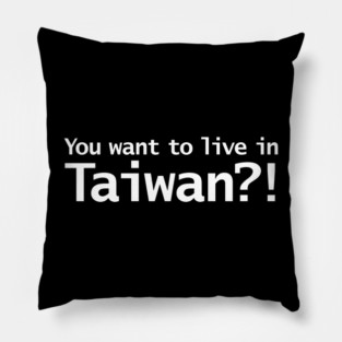 You Want To Live In Taiwan White Lotus Quotes Pillow