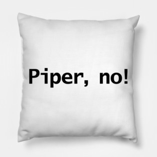 White Lotus Quotes Piper No Pillow