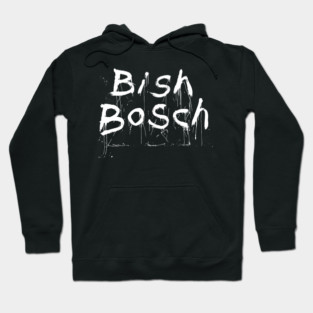 bish bosch scott walker Hoodie