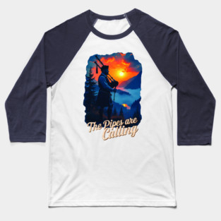 Scottish Bagpipes - Pipes are Calling Baseball T-Shirt