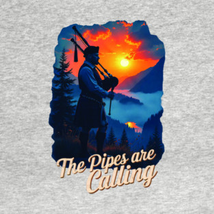 Scottish Bagpipes - Pipes are Calling T-Shirt