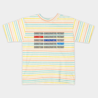 Christian - Conservative - Patriot Kids T-Shirt
