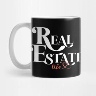 Real Estate Life Mug