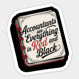 Accountants see Everything in Red and Black Magnet