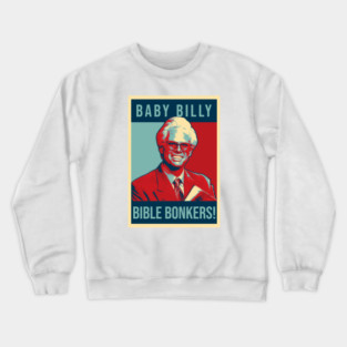 baby billy - bible bonkers! Crewneck Sweatshirt