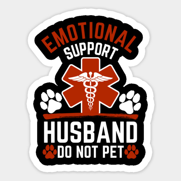 Emotional-Support-Husband-Do-Not-Pet Magnet by Creatifly Graphic Tees