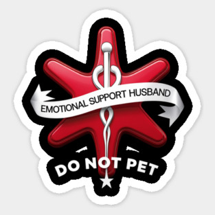 Emotional-Support-Husband-Do-Not-Pet Sticker